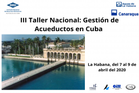 III Taller Nacional: Gestión de Acueductos en Cuba 